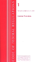 Book Cover for Code of Federal Regulations, Title 01 General Provisions, Revised as of January 1, 2020 by Office Of The Federal Register (U.S.)