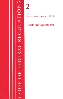 Book Cover for Code of Federal Regulations, Title 02 Grants and Agreements, Revised as of January 1, 2020 by Office Of The Federal Register US