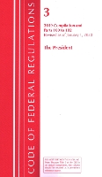 Book Cover for Code of Federal Regulations, Title 03 The President, Revised as of January 1, 2020 by Office Of The Federal Register (U.S.)