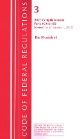 Book Cover for Code of Federal Regulations, Title 03 The President, Revised as of January 1, 2020 by Office Of The Federal Register US