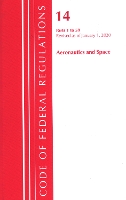 Book Cover for Code of Federal Regulations, Title 14 Aeronautics and Space 1-59, Revised as of January 1, 2020 by Office Of The Federal Register US