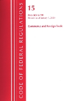 Book Cover for Code of Federal Regulations, Title 15 Commerce and Foreign Trade 300-799, Revised as of January 1, 2020 by Office Of The Federal Register (U.S.)