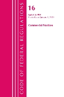 Book Cover for Code of Federal Regulations, Title 16 Commercial Practices 0-999, Revised as of January 1, 2020 by Office Of The Federal Register (U.S.)