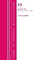 Book Cover for Code of Federal Regulations, Title 19 Customs Duties 200-End, Revised as of April 1, 2020 by Office Of The Federal Register (U.S.)