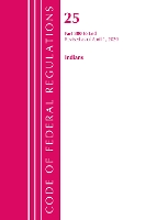 Book Cover for Code of Federal Regulations, Title 25 Indians 300-End, Revised as of April 1, 2020 by Office Of The Federal Register US