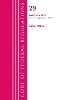 Book Cover for Code of Federal Regulations, Title 29 Labor/OSHA 900-1899, Revised as of July 1, 2020 by Office Of The Federal Register (U.S.)