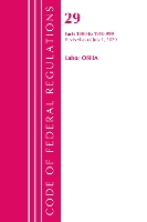 Book Cover for Code of Federal Regulations, Title 29 Labor/OSHA 1900-1910.999, Revised as of July 1, 2020 by Office Of The Federal Register US