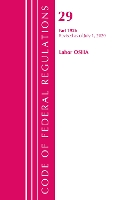 Book Cover for Code of Federal Regulations, Title 29 Labor/OSHA 1926, Revised as of July 1, 2020 by Office Of The Federal Register US