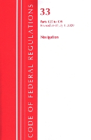 Book Cover for Code of Federal Regulations, Title 33 Navigation and Navigable Waters 125-199, Revised as of July 1, 2020 by Office Of The Federal Register (U.S.)