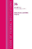 Book Cover for Code of Federal Regulations, Title 36 Parks, Forests, and Public Property 300-End, Revised as of July 1, 2020 by Office Of The Federal Register US