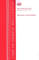 Book Cover for Code of Federal Regulations, Title 40 Protection of the Environment 63.1200-63.1439, Revised as of July 1, 2020 by Office Of The Federal Register (U.S.)