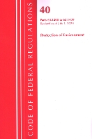 Book Cover for Code of Federal Regulations, Title 40 Protection of the Environment 63.1200-63.1439, Revised as of July 1, 2020 by Office Of The Federal Register US