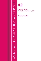 Book Cover for Code of Federal Regulations, Title 42 Public Health 430-481, Revised as of October 1, 2020 by Office Of The Federal Register (U.S.)