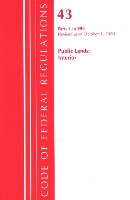 Book Cover for Code of Federal Regulations, Title 43 Public Lands: Interior 1-999, Revised as of October 1, 2020 by Office Of The Federal Register US