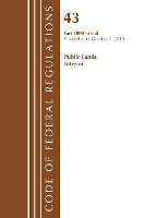 Book Cover for Code of Federal Regulations, Title 43 Public Lands: Interior 1000-3200, Revised as of October 1, 2019 Part 1 by Office Of The Federal Register (U.S.)