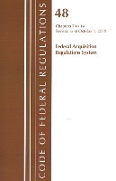 Book Cover for Code of Federal Regulations, Title 48 Federal Acquisition Regulations System Chapter 2 (201-299), Revised as of October 1, 2019 by Office Of The Federal Register (U.S.)