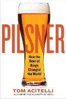 Book Cover for Pilsner by Tom Acitelli