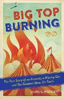 Book Cover for Big Top Burning by Laura A. Woollett