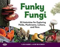 Book Cover for Funky Fungi by Alisha Gabriel, Sue Heavenrich