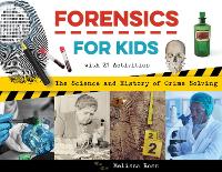 Book Cover for Forensics for Kids by Melissa Ross