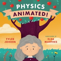 Book Cover for Physics Animated! by Tyler Jorden