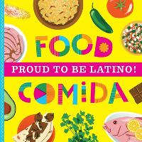 Book Cover for Proud to Be Latino: Food/Comida by Ashley Marie Mireles