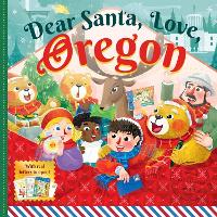 Book Cover for Dear Santa, Love Oregon by Forrest Everett