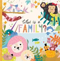 Book Cover for What Is a Family? by Annette Griffin