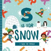 Book Cover for S is for Snow by Ashley Marie Mireles