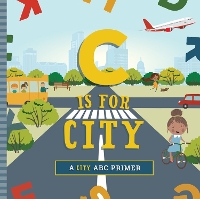 Book Cover for C Is for City by Ashley Marie Mireles