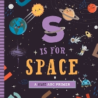 Book Cover for S Is for Space by Ashley Marie Mireles