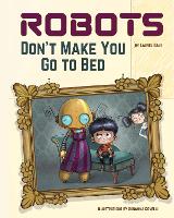 Book Cover for Robots Don't Make You Go to Bed by Laurel Gale