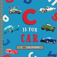 Book Cover for C Is for Car by Ashley Marie Mireles
