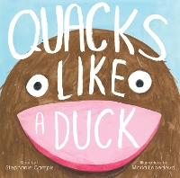 Book Cover for Quacks Like a Duck by Stephanie Campisi