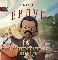 Book Cover for I Can Be Brave Like Martin Luther King Jr by Susanna Covelli
