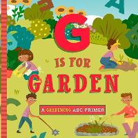 Book Cover for G Is for Gardening by Ashley Marie Mireles
