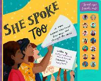 Book Cover for She Spoke Too by Kathy MacMillan, Manuela Bernardi