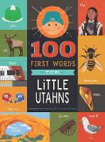 Book Cover for 100 First Words for Little Utahns by Christopher Robbins