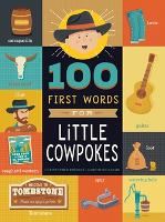 Book Cover for 100 First Words for Little Cowpokes by Christopher Robbins