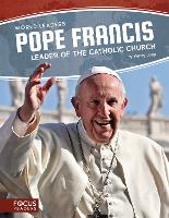 Book Cover for World Leaders: Pope Francis: Leader of the Catholic Church by Kelsey Jopp