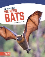 Book Cover for Animal Files: We Need Bats by Christopher Forest