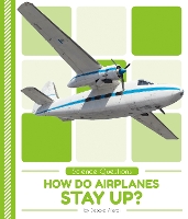 Book Cover for How Do Airplanes Stay Up? by Debbie Vilardi