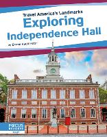 Book Cover for Exploring Independence Hall by Emma Huddleston