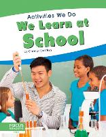Book Cover for Activities We Do: We Learn at School by Connor Stratton