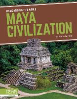 Book Cover for Civilizations of the World: Maya Civilization by Allison Lassieur