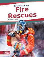 Book Cover for Rescues in Focus: Fire Rescues by Mark L. Lewis