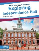 Book Cover for Travel America's Landmarks: Exploring Independence Hall by Emma Huddleston