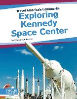 Book Cover for Exploring Kennedy Space Center by Emma Huddleston