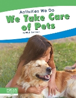 Book Cover for Activities We Do: We Take Care of Pets by Nick Rebman