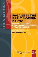 Book Cover for Pagans in the Early Modern Baltic by Francis Young